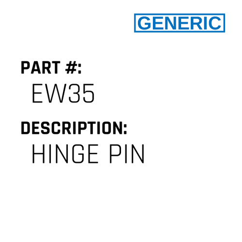 Hinge Pin - Generic #EW35