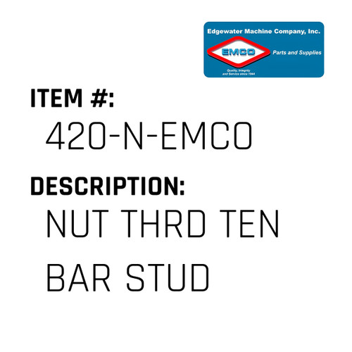 Nut Thrd Ten Bar Stud - EMCO #420-N-EMCO