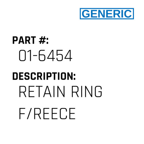 Retain Ring F/Reece - Generic #01-6454 Retain Ring F/Reece - Generic #01-6454