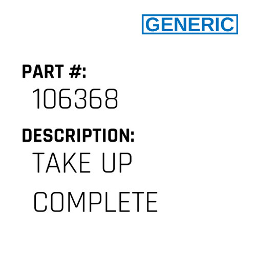 Take Up Complete - Generic #106368