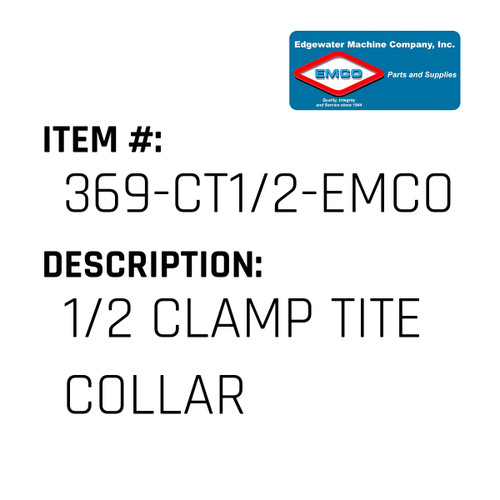 1/2 Clamp Tite Collar - EMCO #369-CT1/2-EMCO