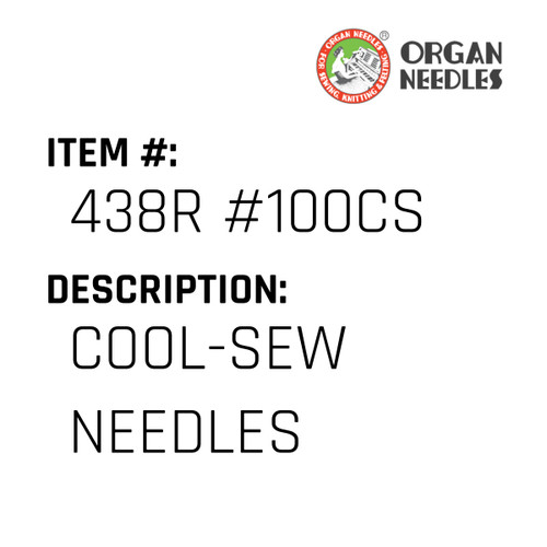 Cool-Sew Needles - Organ Needle #438R #100CS