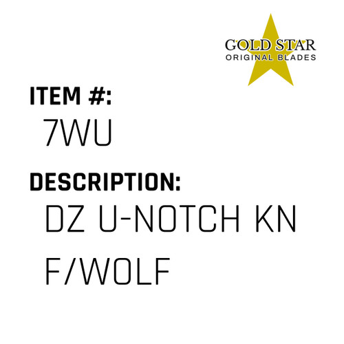 Dz U-Notch Kn F/Wolf - Gold Star #7WU