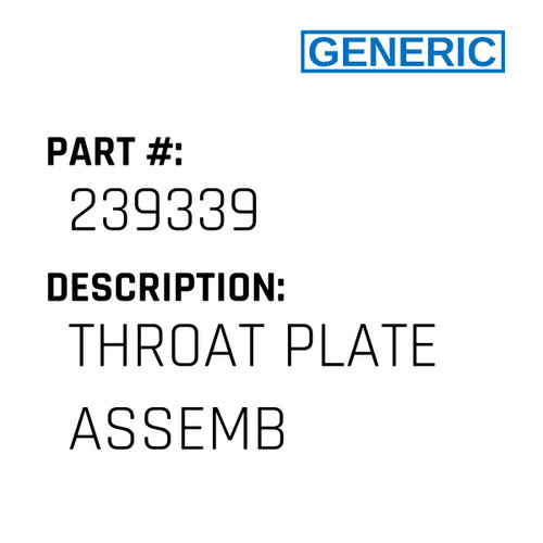 Throat Plate Assemb - Generic #239339