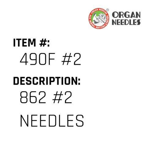 862 #2 Needles - Organ Needle #490F #2