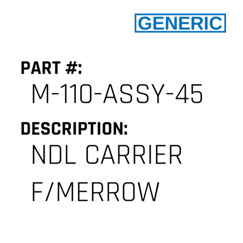 Ndl Carrier F/Merrow - Generic #M-110-ASSY-45