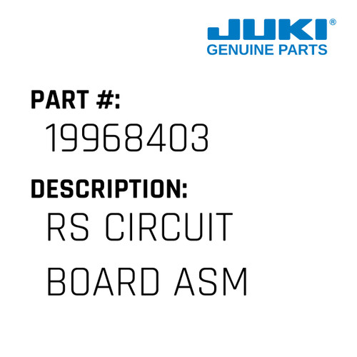 Rs Circuit Board Asm - Juki #19968403 Genuine Juki Part