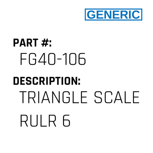 Triangle Scale Rulr 6 - Generic #FG40-106