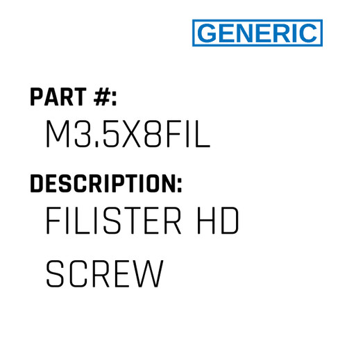 Filister Hd Screw - Generic #M3.5X8FIL