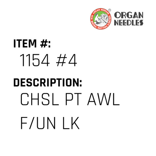 Chsl Pt Awl F/Un Lk - Organ Needle #1154 #4
