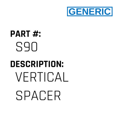 Vertical Spacer - Generic #S90