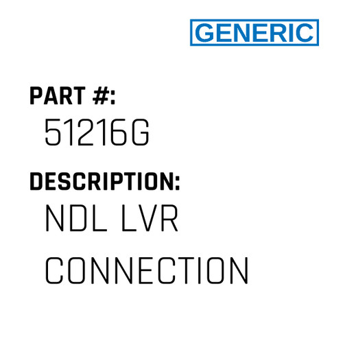 Ndl Lvr Connection - Generic #51216G