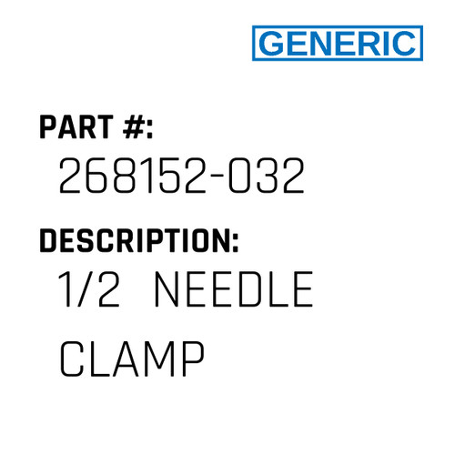 1/2  Needle Clamp - Generic #268152-032