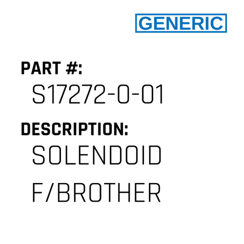 Solendoid F/Brother - Generic #S17272-0-01