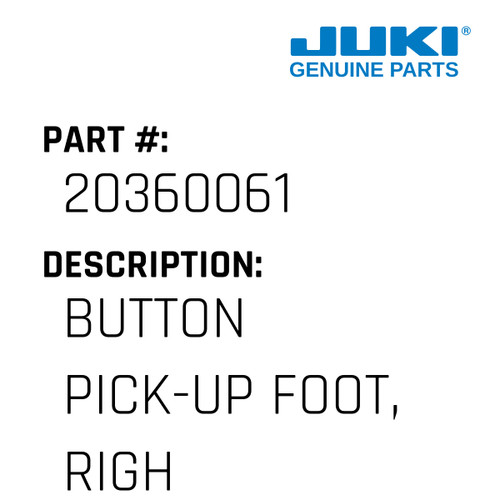 Button Pick-Up Foot, Right - Juki #20360061 Genuine Juki Part