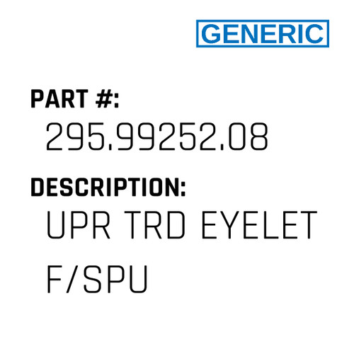 Upr Trd Eyelet F/Spu - Generic #295.99252.08