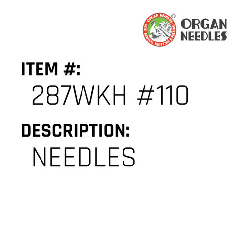 Needles - Organ Needle #287WKH #110