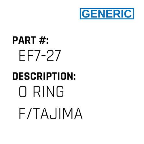 O Ring F/Tajima - Generic #EF7-27