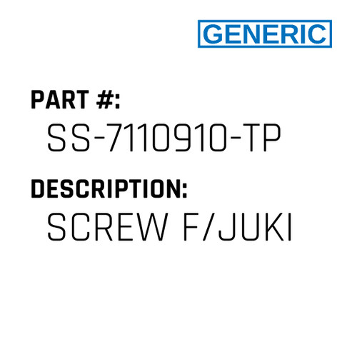 Screw F/Juki - Generic #SS-7110910-TP