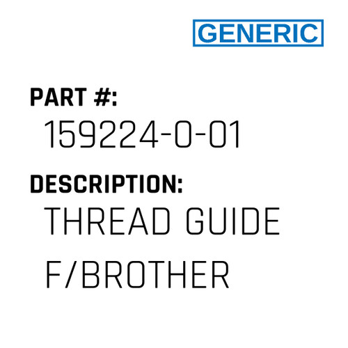 Thread Guide F/Brother - Generic #159224-0-01