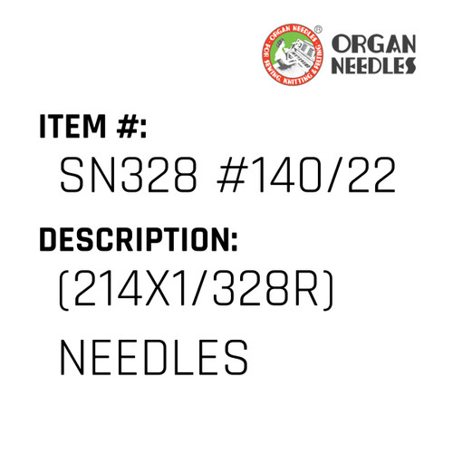 (214X1/328R) Needles - Organ Needle #SN328 #140/22