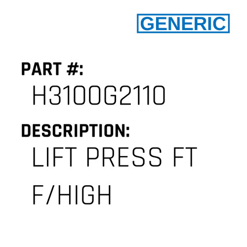 Lift Press Ft F/High - Generic #H3100G2110