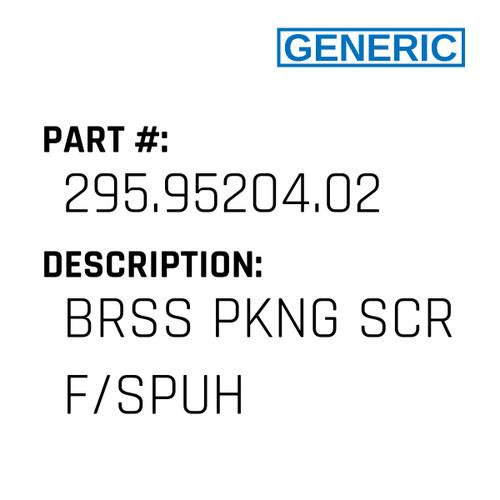 Brss Pkng Scr F/Spuh - Generic #295.95204.02