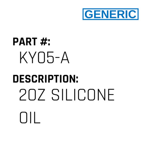 2Oz Silicone Oil - Generic #KY05-A