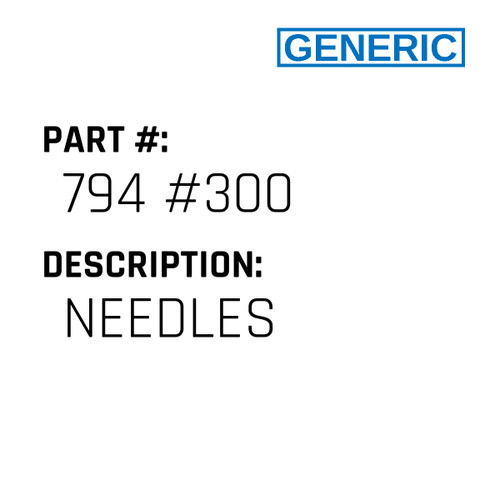Needles - Generic #794 #300