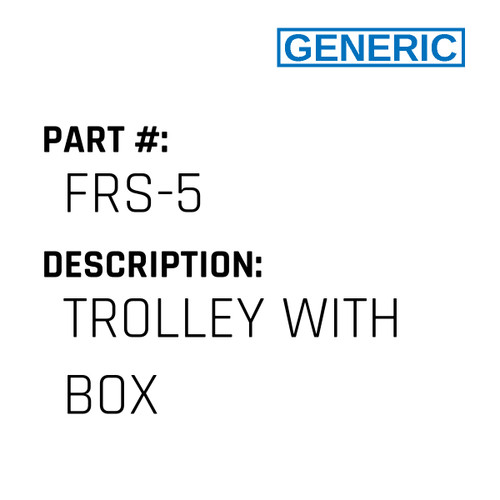 Trolley With Box - Generic #FRS-5