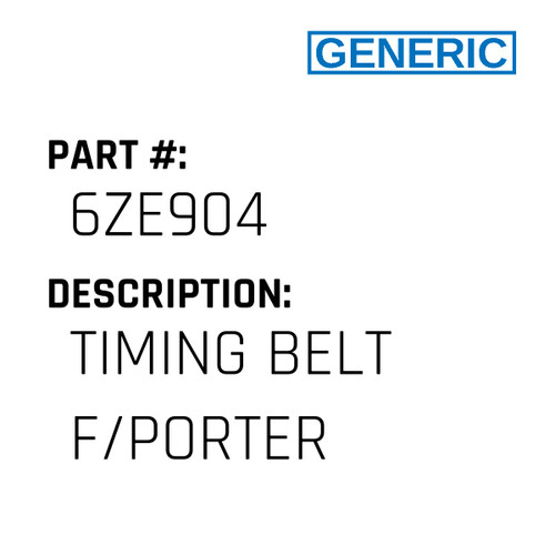 Timing Belt F/Porter - Generic #6ZE904