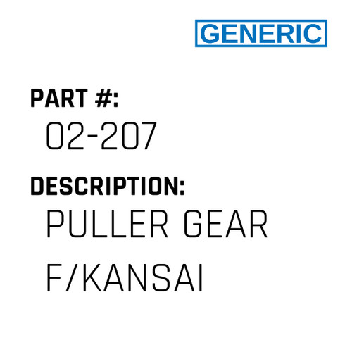 Puller Gear F/Kansai - Generic #02-207