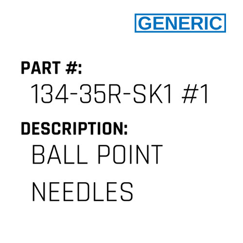 Ball Point Needles - Generic #134-35R-SK1 #120SES