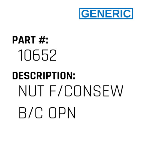 Nut F/Consew B/C Opn - Generic #10652