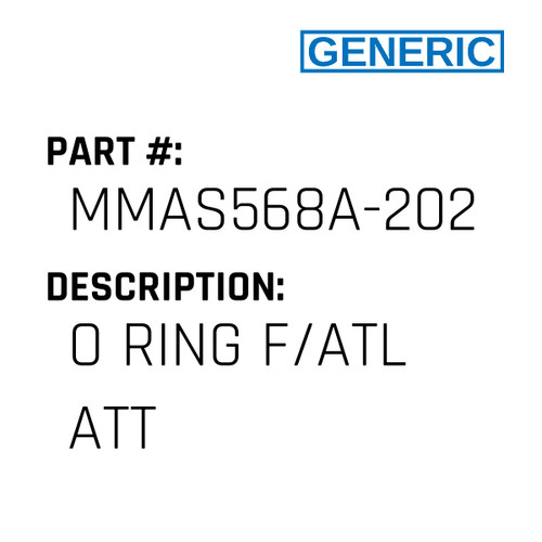 O Ring F/Atl Att - Generic #MMAS568A-202