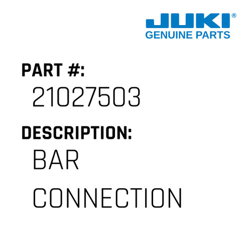 Bar Connection - Juki #21027503 Genuine Juki Part