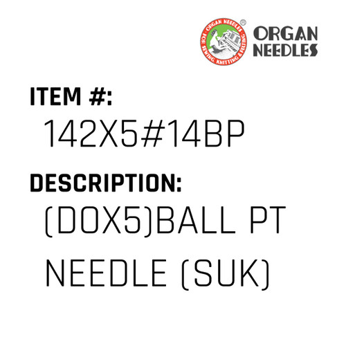 (Dox5)Ball Pt Needle (Suk) - Organ Needle #142X5#14BP