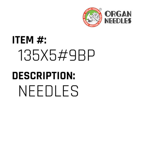 Needles - Organ Needle #135X5#9BP