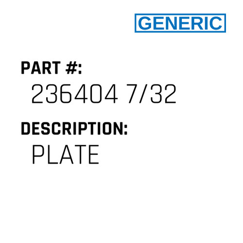Plate - Generic #236404 7/32
