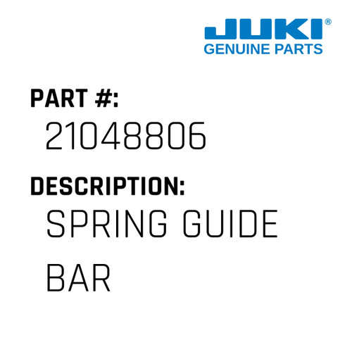 Spring Guide Bar - Juki #21048806 Genuine Juki Part