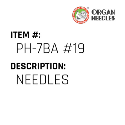 Needles - Organ Needle #PH-7BA #19