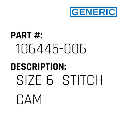 Size 6  Stitch Cam - Generic #106445-006