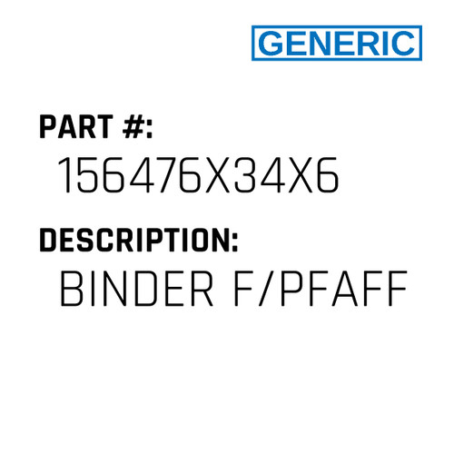 Binder F/Pfaff - Generic #156476X34X6
