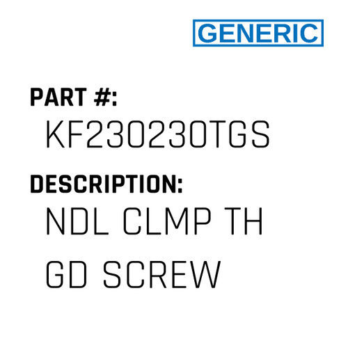 Ndl Clmp Th Gd Screw - Generic #KF230230TGS