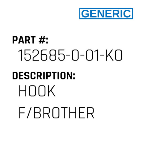 Hook F/Brother - Generic #152685-0-01-KOBAN