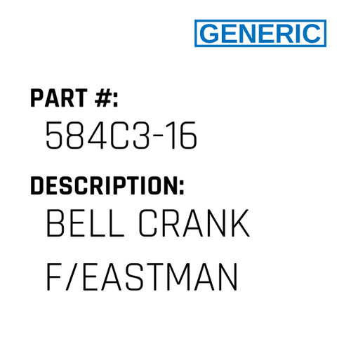 Bell Crank F/Eastman - Generic #584C3-16