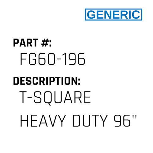 T-Square Heavy Duty 96" - Generic #FG60-196