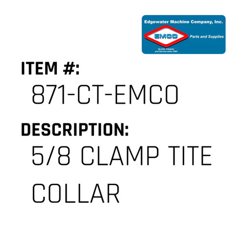 5/8 Clamp Tite Collar - EMCO #871-CT-EMCO