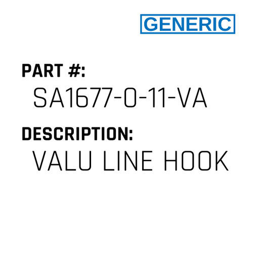 Valu Line Hook - Generic #SA1677-0-11-VAL