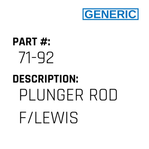 Plunger Rod F/Lewis - Generic #71-92